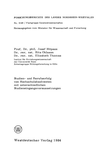 Studien- und Berufserfolg von Hochschulabsolventen mit unterschiedlichen Studieneingangsvoraussetzungen