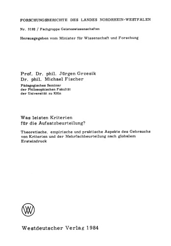 Was leisten Kriterien für die Aufsatzbeurteilung?: Theoretische, empirische und praktische Aspekte des Gebrauchs von Kriterien und der Mehrfachbeurteilung nach globalem Ersteindruck
