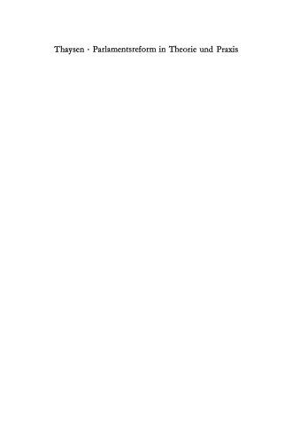 Parlamentsreform in Theorie und Praxis: Zur institutionellen Lernfähigkeit des parlamentarischen Regierungssystems. Eine empirische Analyse der Parlamentsreform im 5. Deutschen Bundestag