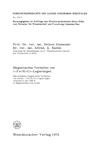 Magnetisches Verhalten von γ-Fe-Ni-Cr-Legierungen: Das komplexe magnetische Verhalten von reinen γ-Fe-Ni-Cr-Legierungen zwischen 3 und 1000 K in Magnetfeldern bis 56 kG