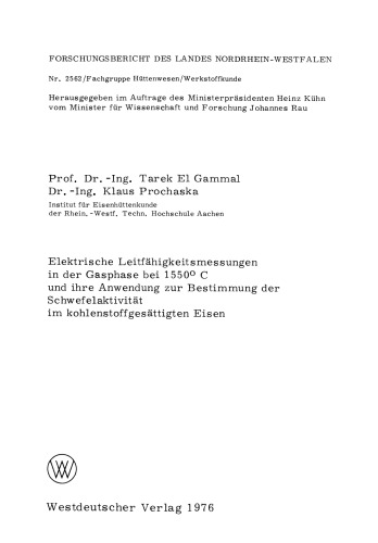 Elektrische Leitfähigkeitsmessungen in der Gasphase bei 1550°C und ihre Anwendung zur Bestimmung der Schwefelaktivität im kohlenstoffgesättigten Eisen