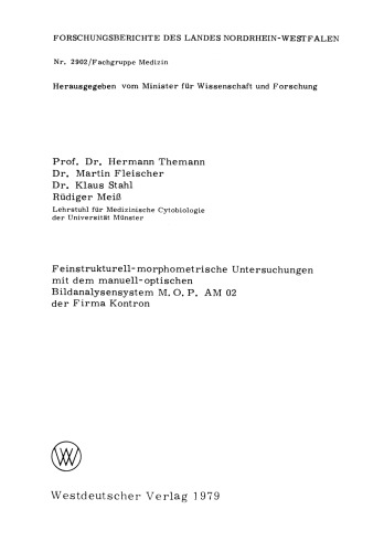 Feinstrukturell-morphometrische Untersuchungen mit dem manuell-optischen Bildanalysensystem M.O.P AM 02 der Firma Kontron