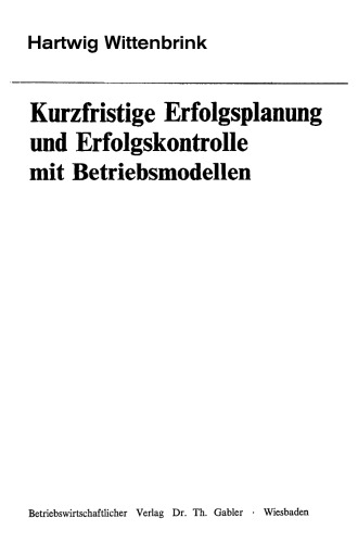 Kurzfristige Erfolgsplanung und Erfolgskontrolle mit Betriebsmodellen
