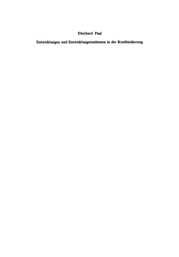 Entwicklungen und Entwicklungstendenzen in der Kreditsicherung