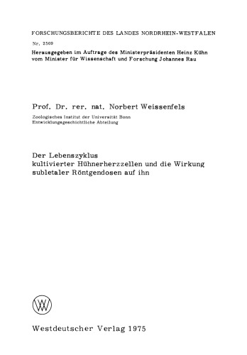 Der Lebenszyklus kultivierter Hühnerherzzellen und die Wirkung subletaler Röntgendosen auf ihn