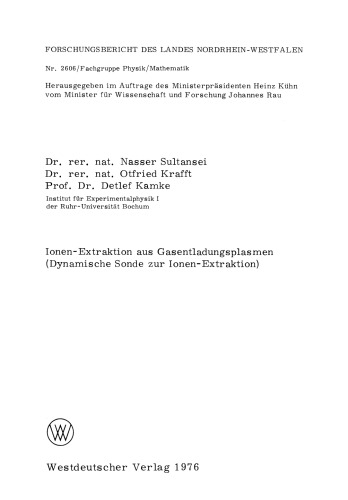 Ionen-Extraktion aus Gasentladungsplasmen: Dynamische Sonde zur Ionen-Extraktion