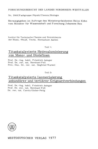 Teil 1: Titankatalysierte Hydroaluminierung von Mono- und Diolefinen. Teil 2: Titankatalysierte Isomerisierung sekundärer und tertiärer Grignardverbindungen