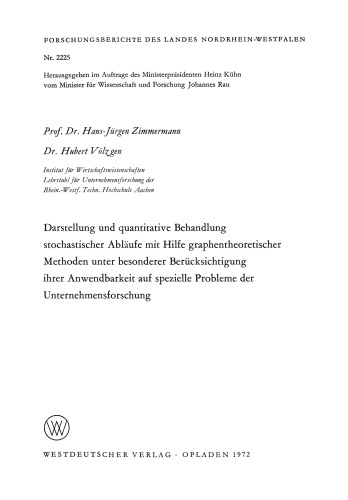 Darstellung und quantitative Behandlung stochastischer Abläufe mit Hilfe graphentheoretischer Methoden unter besonderer Berücksichtigung ihrer Anwendbarkeit auf spezielle Probleme der Unternehmensforschung