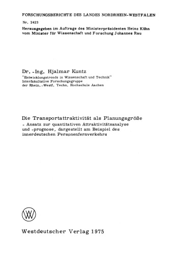 Die Transportattraktivität als Planungsgröße: — Ansatz zur quantitativen Attraktivitätsanalyse und -prognose, dargestellt am Beispiel des innerdeutschen Personenfernverkehrs
