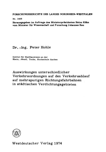 Auswirkungen unterschiedlicher Verkehrsordnungen auf den Verkehrsablauf auf mehrspurigen Richtungsfahrbahnen in städtischen Verdichtungsgebieten