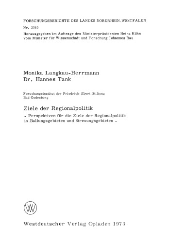 Ziele der Regionalpolitik: Perspektiven für die Ziele der Regionalpolitik in Ballungsgebieten und Streuungsgebieten