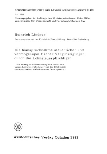 Die Inanspruchnahme steuerlicher und vermögenspolitischer Vergünstigungen durch die Lohnsteuerpflichtigen: Ein Beitrag zur Untersuchung der Verhaltensweisen Lohnsteuerpflichtiger und der Effektivität sozialpolitischer Maßnahmen des Gesetzgebers