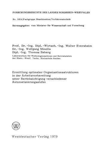 Ermittlung optimaler Organisationsstrukturen in der Arbeitsvorbereitung unter Berücksichtigung verschiedener Automatisierungsstufen
