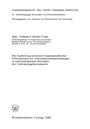 Die Auswertung technisch-wissenschaftlicher Informationen bei Unternehmensentscheidungen in mittelständischen Betrieben der Verbrauchsgüterindustrie