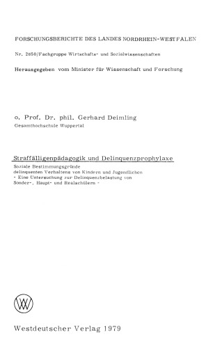 Straffälligenpädagogik und Delinquenzprophylaxe: Soziale Bestimmungsgründe delinquenten Verhaltens von Kindern und Jugendlichen