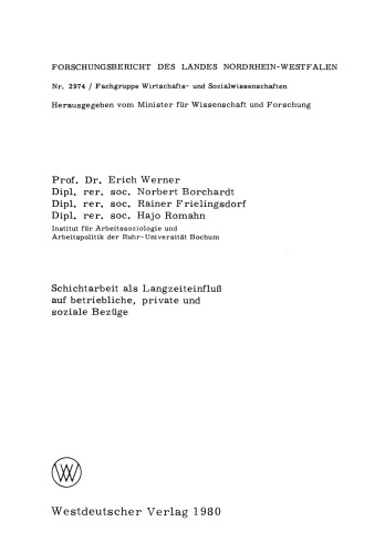 Schichtarbeit als Langzeiteinfluß auf betriebliche, private und soziale Bezüge