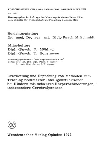 Erarbeitung und Erprobung von Methoden zum Training reduzierter Intelligenzfunktionen bei Kindern mit schweren Körperbehinderungen, insbesondere Cerebralparesen