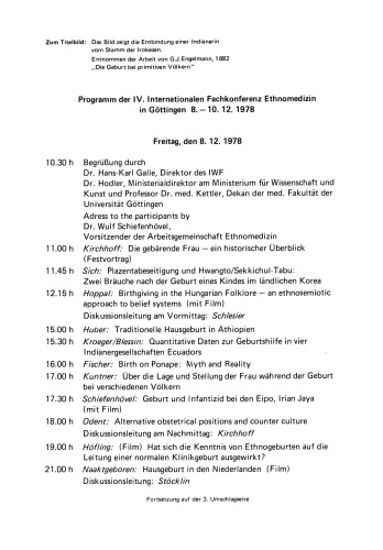 Die Geburt aus ethnomedizinischer Sicht: Beiträge und Nachträge zur IV. Internationalen Fachkonferenz der Arbeitsgemeinschaft Ethnomedizin über traditionelle Geburtshilfe und Gynäkologie in Göttingen 8.–10.12.1978