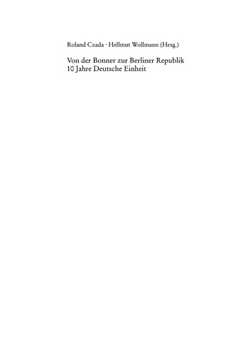 Von der Bonner zur Berliner Republik: 10 Jahre Deutsche Einheit