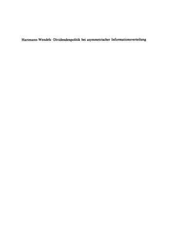 Dividendenpolitik bei asymmetrischer Informationsverteilung