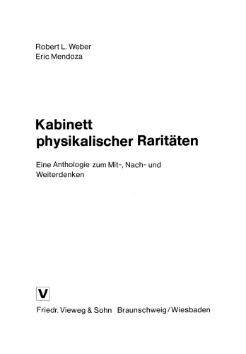 Kabinett physikalischer Raritäten: Eine Anthologie zum Mit-, Nach- und Weiterdenken