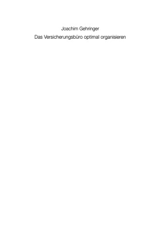 Das Versicherungsbüro optimal organisieren