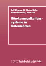 Bürokommunikationssysteme in Unternehmen: Anwendungshilfen und technische Entwicklungstrends für Klein- und Mittelbetriebe