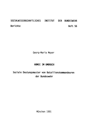 Armee im Umbruch: Soziale Deutungsmuster von Bataillonskommandeuren der Bundeswehr