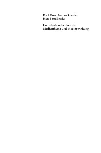 Fremdenfeindlichkeit als Medienthema und Medienwirkung: Deutschland im internationalen Scheinwerferlicht