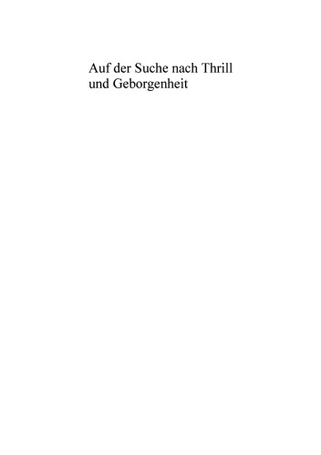Auf der Suche nach Thrill und Geborgenheit: Lebenswelten rechtsradikaler Jugendlicher und neue pädagogische Perspektiven