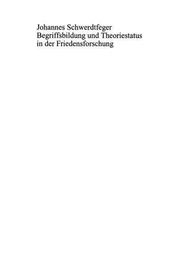 Begriffsbildung und Theoriestatus in der Friedensforschung