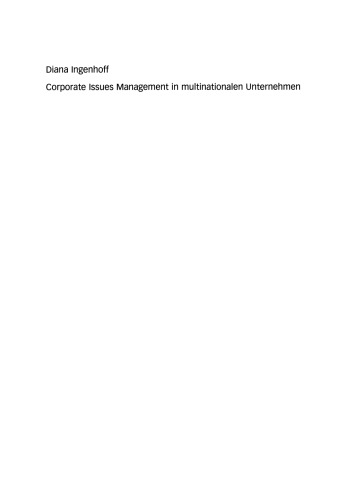 Corporate Issues Management in multinationale Unternehmen: Eine empirische Studie zu organisationalen Strukturen und Prozessen
