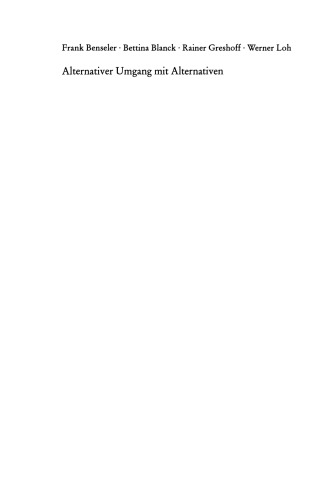 Alternativer Umgang mit Alternativen: Aufsätze zu Philosophie und Sozialwissenschaften