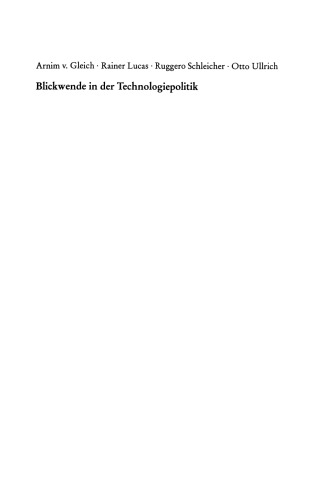 Blickwende in der Technologiepolitik: Naturumgang, Bedürfnisse und räumliche Nähe — Ausgangspunkte für Entwicklungsperspektiven der Region Bergisches Land