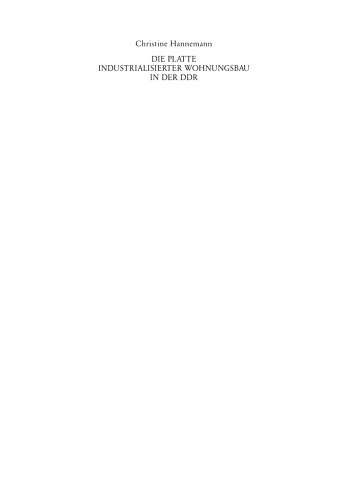 Die Platte Industrialisierter Wohnungsbau in der DDR