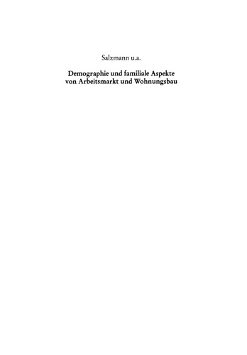 Demographie und familiale Aspekte von Arbeitsmarkt und Wohnungsbau