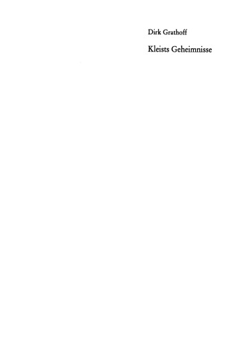 Kleists Geheimnisse: Unbekannte Seiten einer Biographie