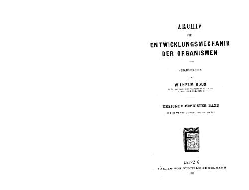 Die Einwirkung parasitaren Lebens auf das sich entwickelnde Amphibienei (den 'Laichball') Arch. EntwMech. Org. 1918. 43(4). S. 556-681 mit 12 Tafel