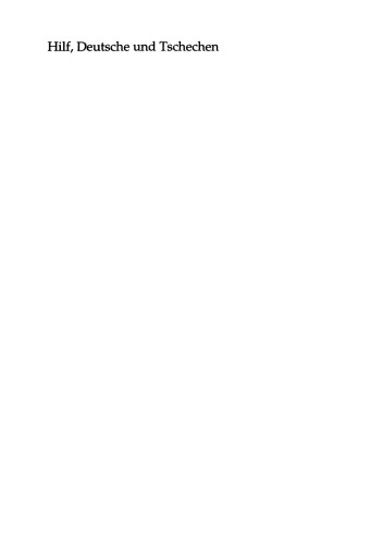 Deutsche und Tschechen: Symbiose — Katastrophe — Neue Wege