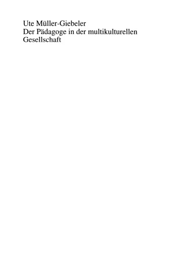 Der Pädagoge in der multikulturellen Gesellschaft: Eine Studie am Beispiel der kirchlichen Jugendbildungsarbeit