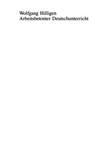 Arbeitsbetonter Deutschunterricht als Mittelpunkt der Geistesbildung im 4. Schuljahr: Allgemeinbildung in der Sicht von 1948