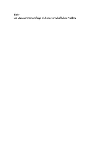 Die Unternehmernachfolge als finanzwirtschaftliches Problem