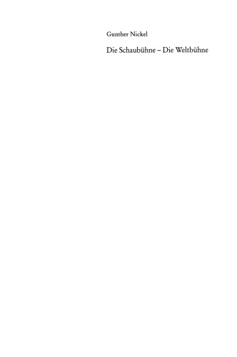 Die Schaubühne — Die Weltbühne: Siegfried Jacobsohns Wochenschrift und ihr ästhetisches Programm