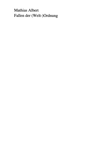 Fallen der (Welt-)Ordnung: Internationale Beziehungen und ihre Theorien zwischen Moderne und Postmoderne