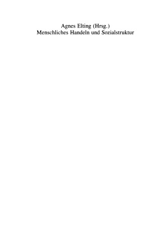 Menschliches Handeln und Sozialstruktur: Leonhard Lowinski zum 60. Geburtstag