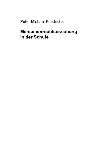 Menschenrechtserziehung in der Schule: Ein kognitionspsychologisch orientiertes Konzept für den Politikunterricht