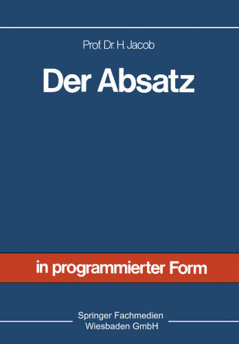 Der Absatz: Sonderdruck aus Allgemeine Betriebswirtschaftslehre in programmierter Form