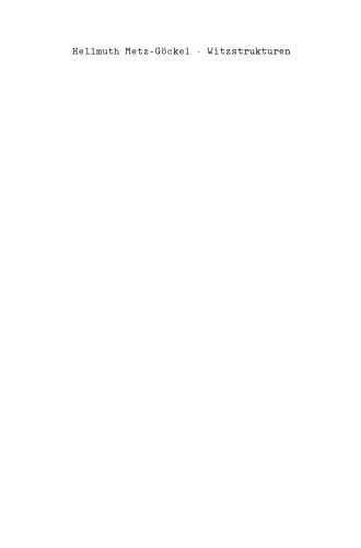 Witzstrukturen: Gestalttheoretische Beiträge zur Witztechnik