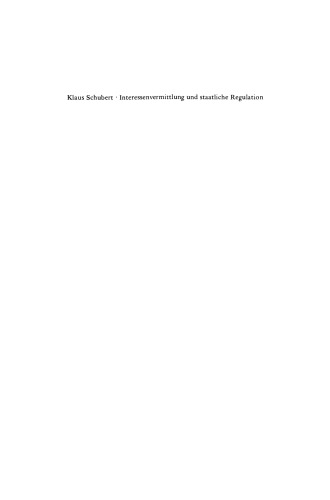 Interessenvermittlung und staatliche Regulation