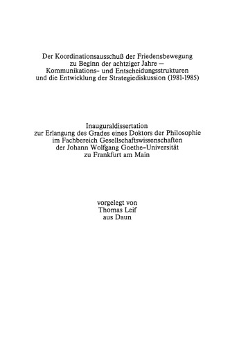Die strategische (Ohn-) Macht der Friedensbewegung: Kommunikations- und Entscheidungsstrukturen in den achtziger Jahren